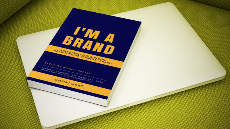 Build Head Turning Personal Brand With Gaurav Gulati’s I’M A BRAND Book