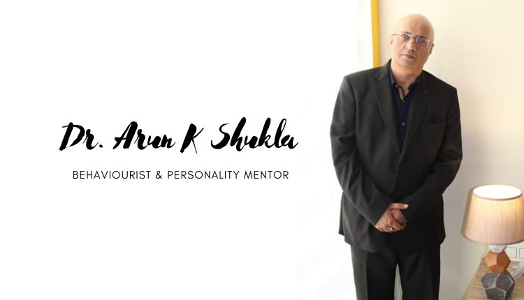 Interview with India’s Renowned Behaviorist Dr. Arun K Shukla