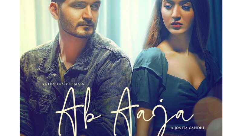 Benchmark Entertainment’s ‘Ab Aaja’ by Gajendra Verma and Jonita Gandhi will leave you mesmerised