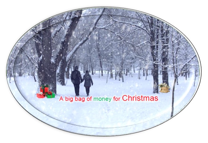 A big bag of Money for Christmas – By New Frank