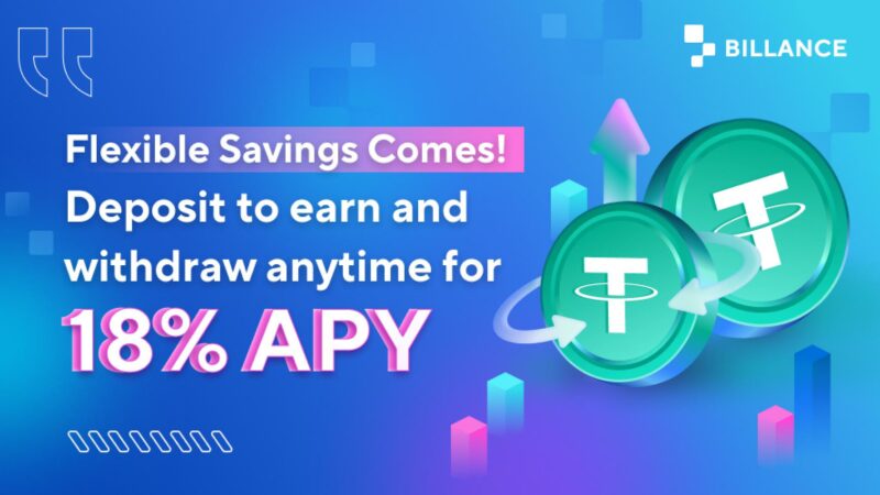 Billance Earn launched USDT&USDC Flexible Savings. Enjoy 18% APY