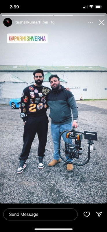 Tushar Kumar’s instagram story hints that Parmish Verma is shooting a music video in Canada