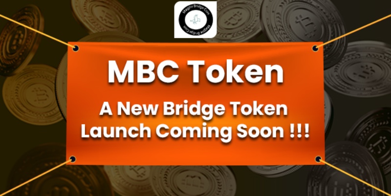 MBC Token- A New Bridge Token Launch Coming Soon!!!!