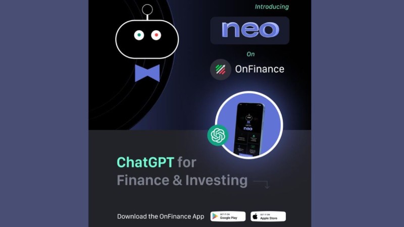 OnFinance Launches NEO, a ChatGPT-Powered Chatbot for Easy and Accessible Financial Learning and Investing