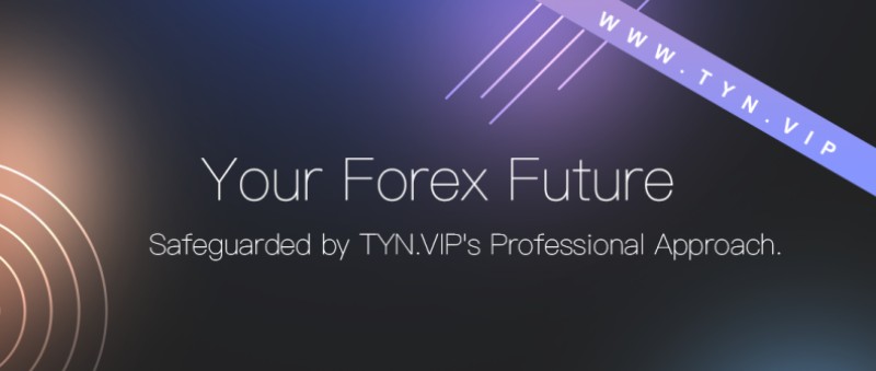 TYN.VIP Foreign Exchange Platform Earns Trustworthiness with Australian Government License and Five-Star Review