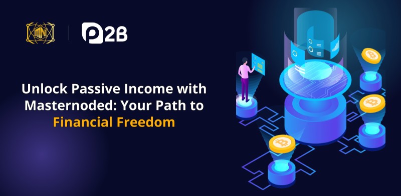 Unlock Passive Income with Masternoded: Your Path to Financial Freedom