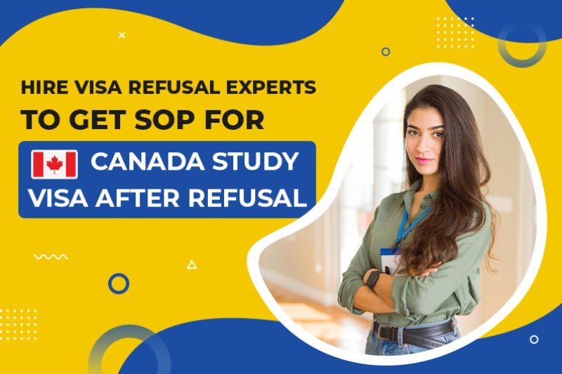 Hire Visa Refusal Experts to get SOP for Canada Study Visa After Refusal