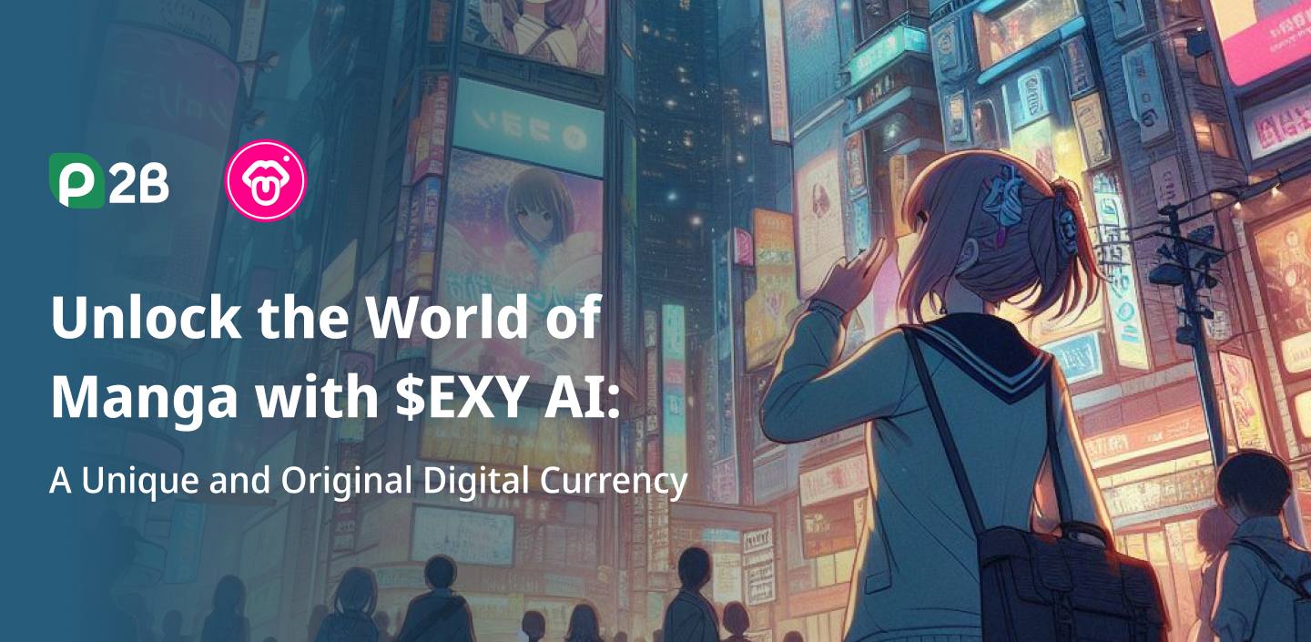 Unlock the World of Manga with $EXY AI: A Unique and Original Digital Currency