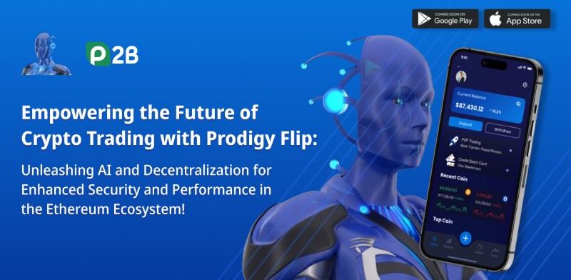 Driving the Evolution of Crypto Trading: Introducing Prodigy Flip! Harnessing AI and Decentralization to Elevate Security and Performance within the Ethereum Ecosystem!