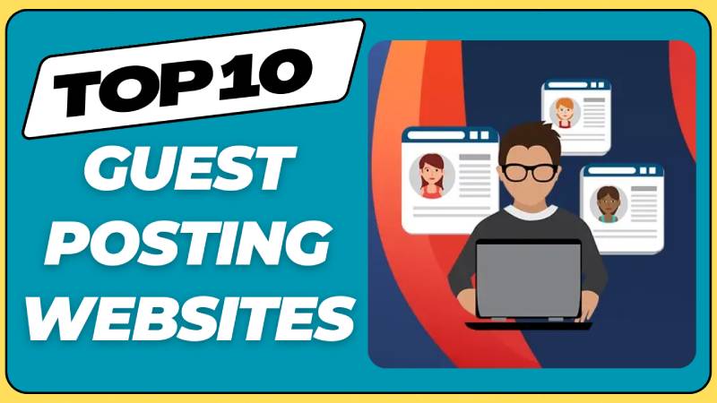 Top 10 Guest Posting Websites: Your Gateway to Quality Backlinks in 2024