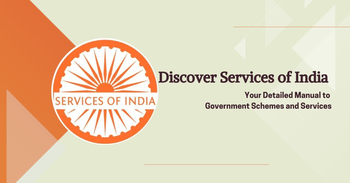Discover Services of India: Your Detailed Manual to Government Schemes and Projects