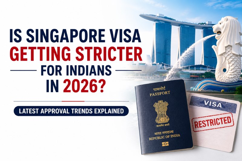 Is Singapore Visa Getting Stricter for Indians in 2026? Latest Approval Trends Explained
